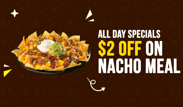 $2 off on Nacho Meal